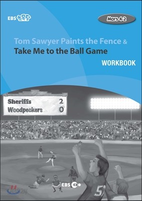 Tom Sawyer Paints the Fence &amp; Take Me to the Ball Game