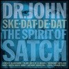 Dr. John (닥터 존) - Ske-Dat-De-Dat:The Spirit Of Satch [LP]