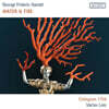 Vaclav Luks 헨델: '수상음악', '왕궁의 불꽃놀이 음악' (Water & Fire - Water Music & Music for the Royal Fireworks)