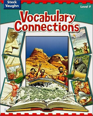 Steck Vaughn Vocabulary Connections Level F : Student&#39;s Book