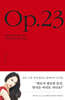 Op.23