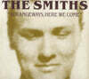 The Smiths (더 스미스) - Strangeways, Here We Come