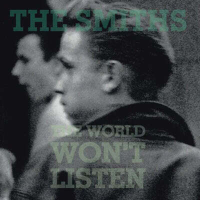 The Smiths (더 스미스) - The World Won't Listen