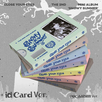 클로즈 유어 아이즈 (CLOSE YOUR EYES) - The 2nd Mini Album 'Snowy Summer' [ID Card Ver.](POCAALBUM) [7종 중 1종 랜덤발송]
