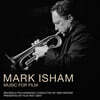 마크 아이샴의 영화 음악 세계 (Mark Isham - Music For Film)