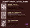 Wanda Luzzato / Renato De Barbieri / Aldo Ferraresi (반다 루차토 / 레나토 데 바르비에리 / 알도 페라레시) -  전설적인 이탈리아 바이올리니스트들 (Legendary Italian Violinists)