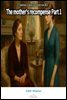The mother's recompense Part 1