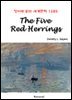 The Five Red Herrings - 영어로 읽는 세계문학 1285