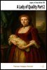 A Lady of Quality Part 2