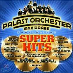 Max Raabe &amp; Palast Orchester - Super Hits