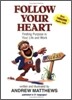 Follow Your Heart