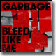 Garbage - Bleed like Me