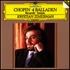 쇼팽: 발라드 1-4번, 환상곡, 뱃노래 (Chopin: 4 Ballades, Fantaisie, Barcarolle) (UHQCD)(일본반) - Krystian Zimerman