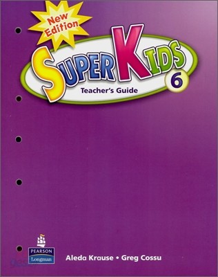 New Super Kids 6 : Teacher&#39;s Guide