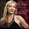 Ute Lemper 우테 렘퍼 : 네루다의 사랑 시에 붙인 노래 (Forever - The Love Poems Of Pablo Neruda)
