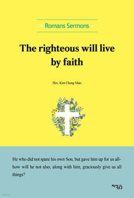 The righteous will live by faith