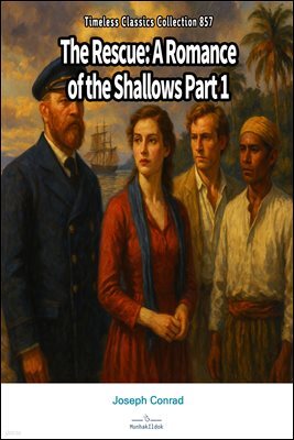 The Rescue: A Romance of the Shallows Part 1