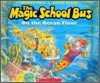The Magic School Bus on the Ocean Floor