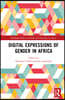 Digital Expressions of Gender in Africa