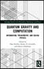 Quantum Gravity and Computation