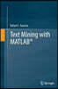 Text Mining with Matlab(r)