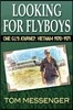 Looking for Flyboys: One G.I.'s Journey: Vietnam 1970-1971