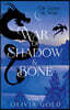War of Shadow and Bone