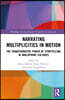 Narrating Multiplicities in Motion