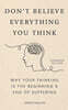 Don't Believe Everything You Think (Expanded Edition)