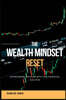 The Wealth Mindset Reset