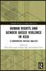 Human Rights and Gender Based Violence in Asia