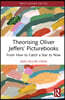 Theorising Oliver Jeffers’ Picturebooks