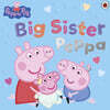 Peppa Pig: Big Sister Peppa