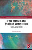 Free Market and Perfect Competition