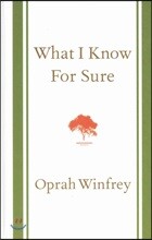 What I Know for Sure