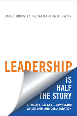 Leadership Is Half the Story