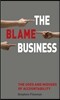 The Blame Business: The Uses and Misuses of Accountability