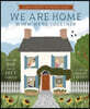 We Are Home When We're Together: Trusting God Through Life's Changes