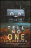 Tell no one