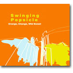 Swinging Popsicle - Orange, Change, Wild Sweet
