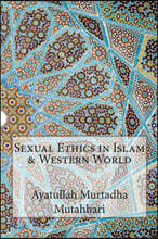 Sexual Ethics in Islam & Western World