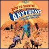 Lonely Planet How to Survive Anything