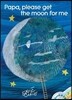 Papa, Please Get the Moon for Me: Book and CD