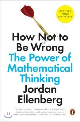 How Not to Be Wrong: The Power of Mathematical Thinking