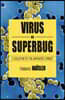 Viruses vs. Superbugs: A Solution to the Antibiotics Crisis?