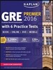 Kaplan GRE(R) Premier 2016 with 6 Practice Tests