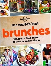 Lonely Planet the World's Best Brunches