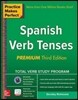 Practice Makes Perfect Spanish Verb Tenses