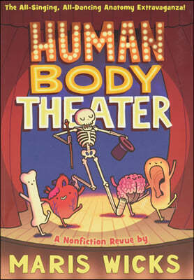 Human Body Theater: A Non-Fiction Revue