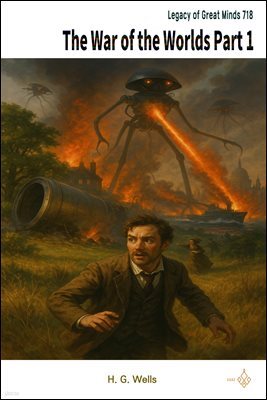 The War of the Worlds Part 1